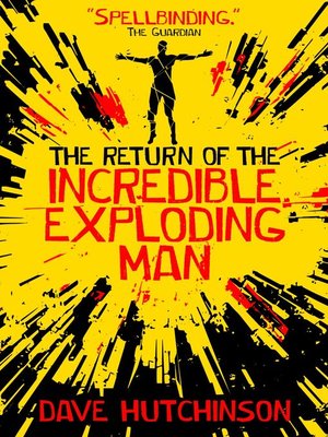 The Return of the Incredible Exploding Man - ebook